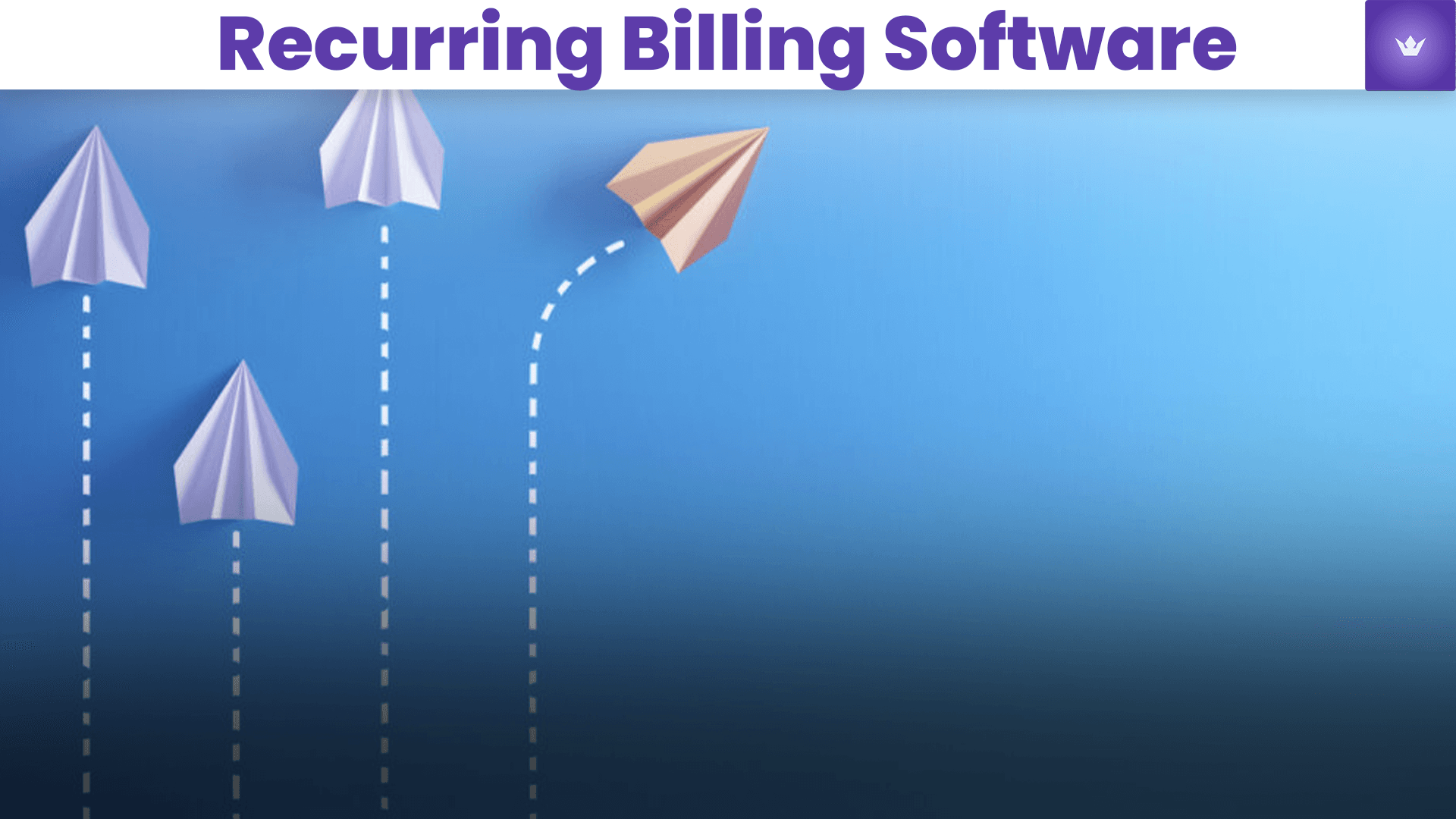 Navigating the World of Recurring Billing Software: A Comprehensive Guide for 2025