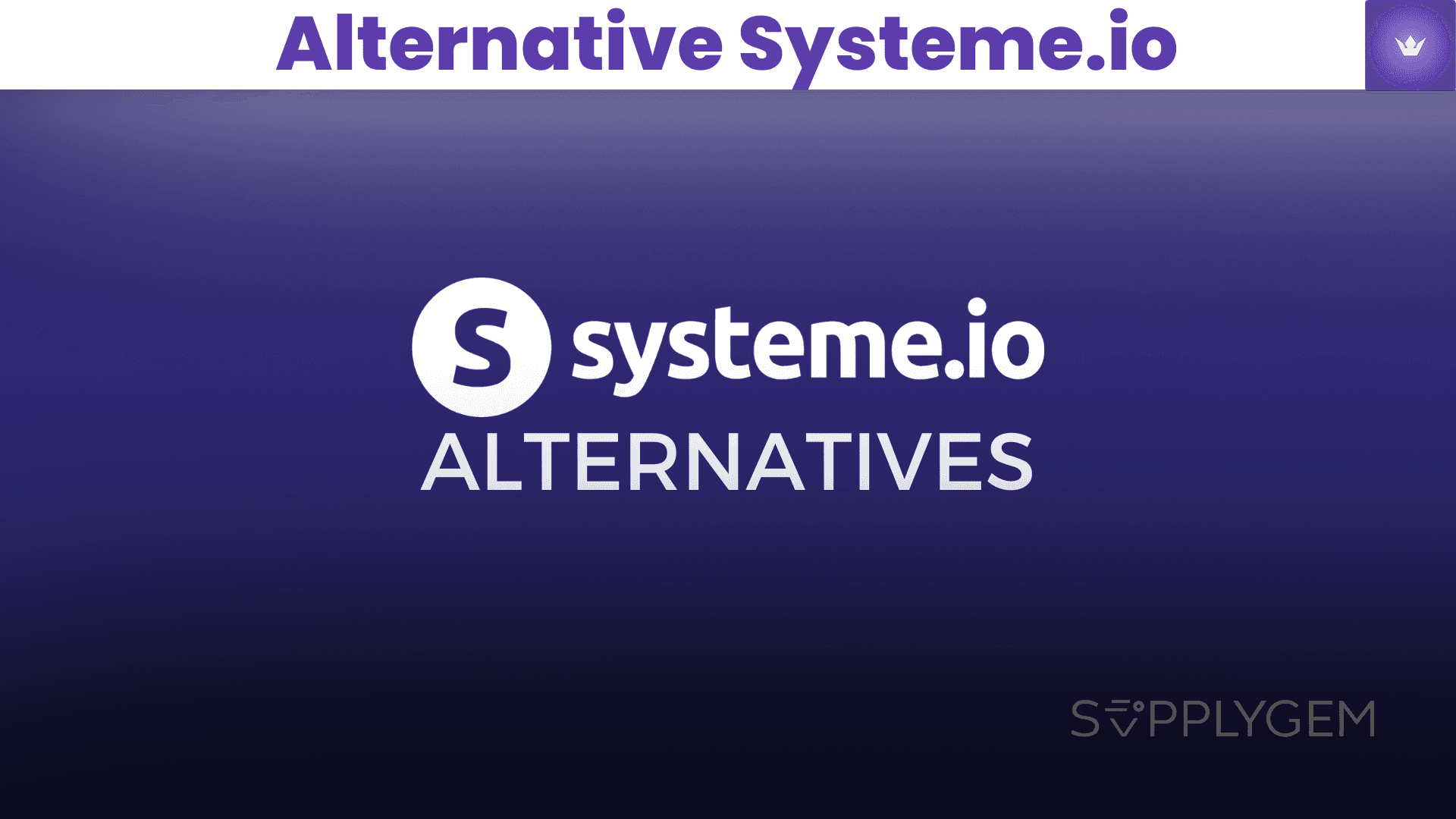 The Ultimate Guide: Finding the Best Alternative to Systeme.io for Your Online Business in 2025