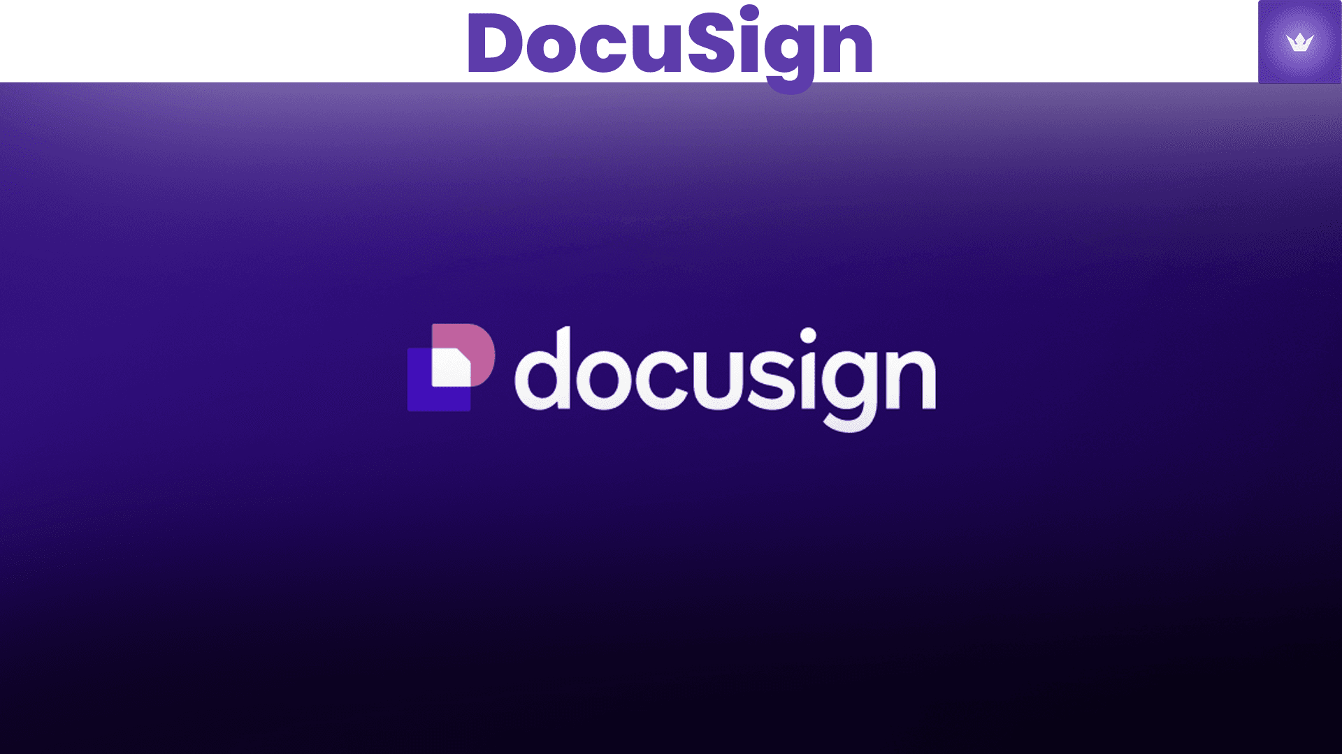 DocuSign: The Complete Guide for 2025